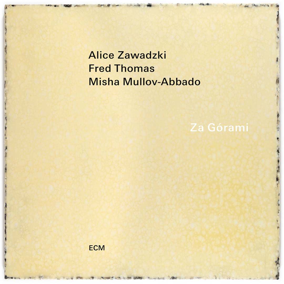 Alice Zawadzki, Fred Thomas, Misha Mullov-Abbado / Za Górami